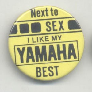 Next To Sex I Like My Yamaha Best