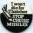 Cruise Missiles; I won't die for Thatcher Stop Cruise Missiles