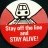 Stay off the line and stay alive!